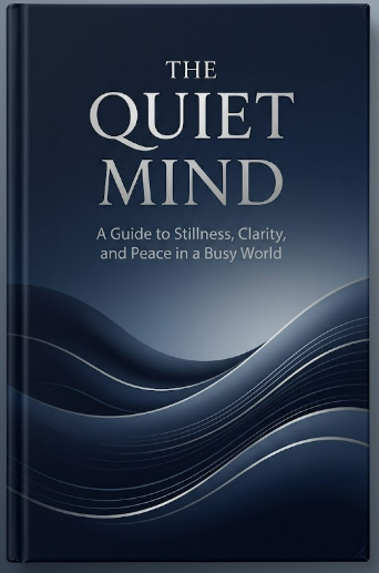 The Quiet Mind: Strategies for Overthinkers