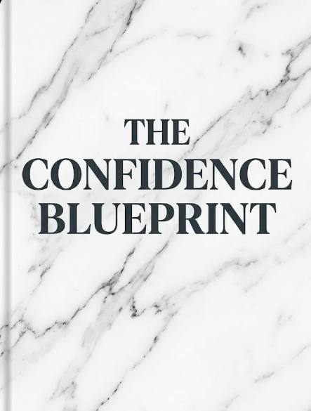 The Confidence Blueprint